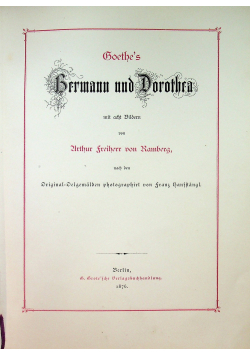 Goethes Hermann und Dorothea mit acht Bildern 1876 r.