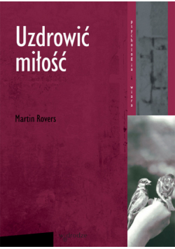 Uzdrowić miłość