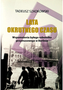 Lata okrutnego czasu