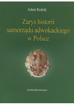 Zarys historii samorządu adwokackiego w Polsce