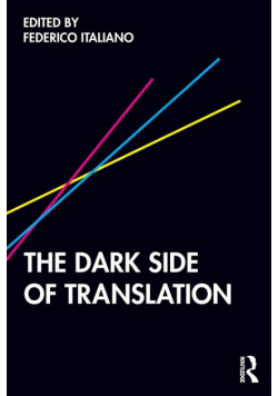 The Dark Side of Translation