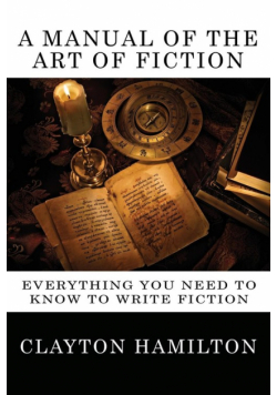 A Manual of the Art of Fiction