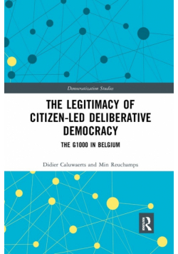 The Legitimacy of Citizen-led Deliberative Democracy