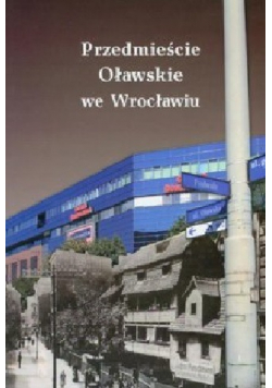 Przedmieście Oławskie we Wrocławiu