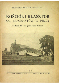 Kościół i klasztor OO Reformatorów w Pilicy 1946 r.