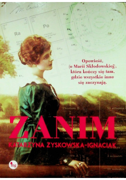 Zanim Opowieść o życiu Marii Skłodowskiej Curie