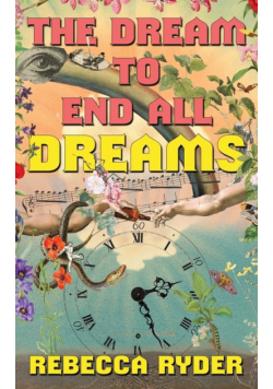 The Dream To End All Dreams