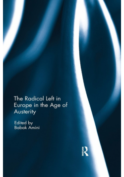 The Radical Left in Europe in the Age of Austerity