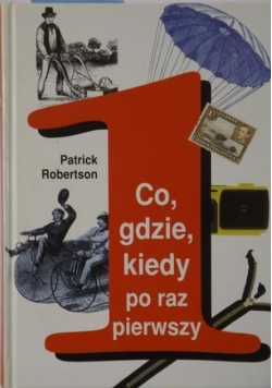 Co gdzie kiedy po raz pierwszy