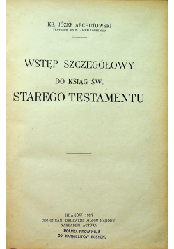 Wstęp szczegółowy do ksiąg św Starego Testamentu 1927 r.