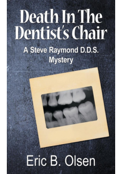 Death in the Dentist's Chair