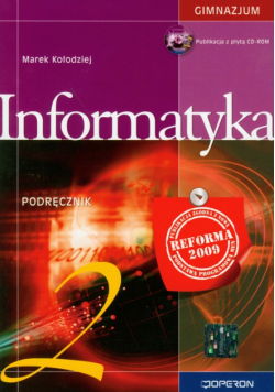 Kołodziej Marek - Informatyka 2 podręcznik z płytą CD, Gimnazjum