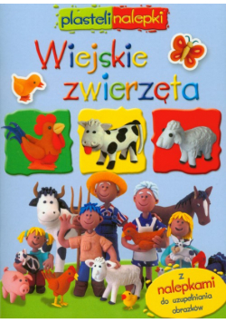 Grez Marcela - Wiejskie zwierzęta Plastelinalepki