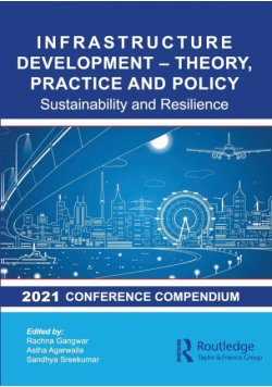 Infrastructure Development - Theory, Practice and Policy