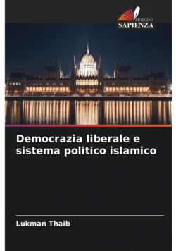 Democrazia liberale e sistema politico islamico