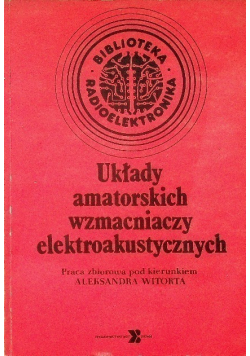 Układy amatorskich wzmacniaczy elektroakustycznych