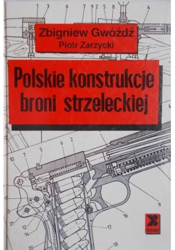 Polskie konstrukcje broni strzeleckiej