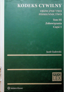 Kodeks cywilny Orzecznictwo Piśmiennictwo Tom 3 cz 1