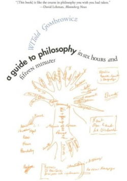 A Guide to Philosophy in Six Hours and Fifteen Minutes