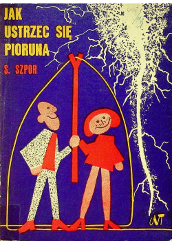Jak ustrzec się pioruna