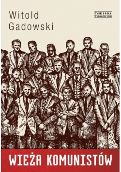 Gadowski Witold - Wieża komunistów