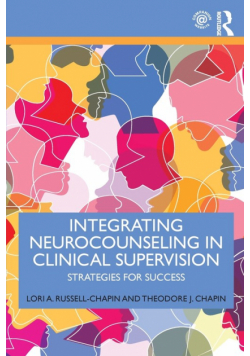 Integrating Neurocounseling in Clinical Supervision
