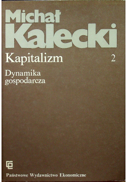 Kapitalizm 2 Dynamiczna gospodarka