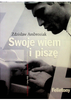 Swoje wiem i piszę