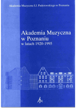 Akademia Muzyczna w Poznaniu w latach 1920 - 1995