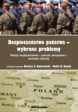 Bezpieczeństwo państwa - wybrane problemy.