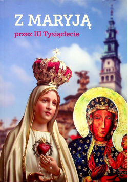 Z Maryją przez III Tysiąclecie
