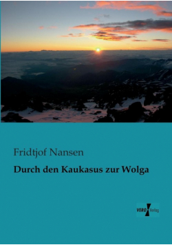Durch den Kaukasus zur Wolga