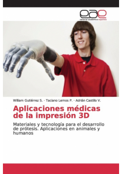 Aplicaciones médicas de la impresión 3D