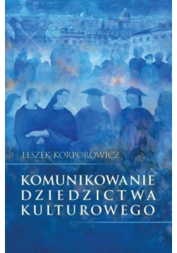 Komunikowanie dziedzictwa kulturowego