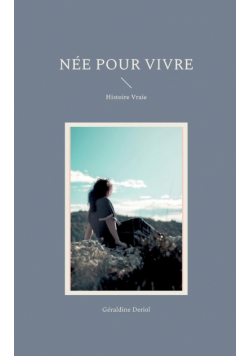 Née pour vivre