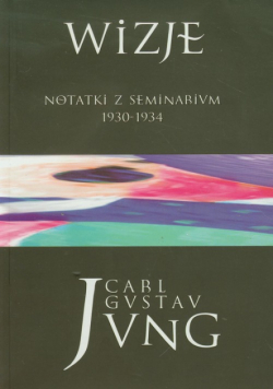 Wizje tom 2 : Notatki z seminarium 1930-1934