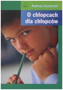 O chłopcach dla chłopców