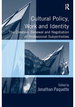 Cultural Policy, Work and Identity