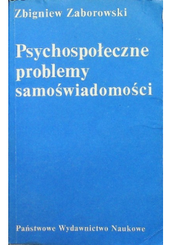 Psychospołeczne problemy samoświadomości