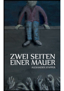 Zwei Seiten einer Mauer