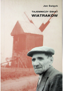 Tajemniczy świat wiatraków