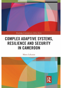 Complex Adaptive Systems, Resilience and Security in Cameroon