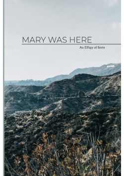 Mary Was Here
