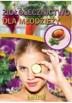 Ziołolecznictwo dla młodzieży