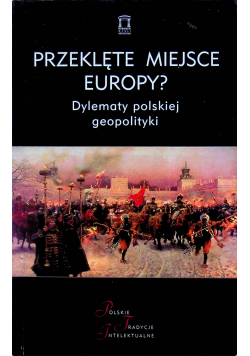 Przeklęte miejsce Europy?