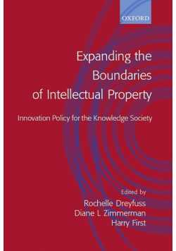 Expanding the Boundaries of Intellectual Property Innovation Policy for the Knowledge Society