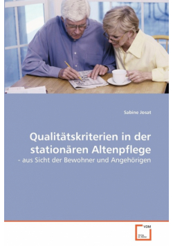 Qualitätskriterien in der stationären Altenpflege