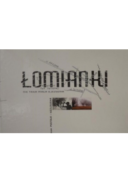 Łomianki Nie taka mała ojczyzna
