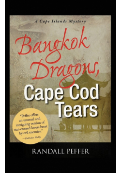 Bangkok Dragons, Cape Cod Tears