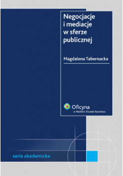 Tabernacka Magdalena - Negocjacje i mediacje w sferze publicznej